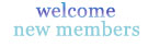 welcome new members